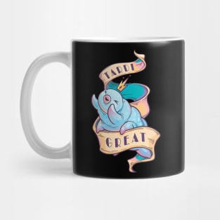 Tardigrade Great Tardigreat Mug